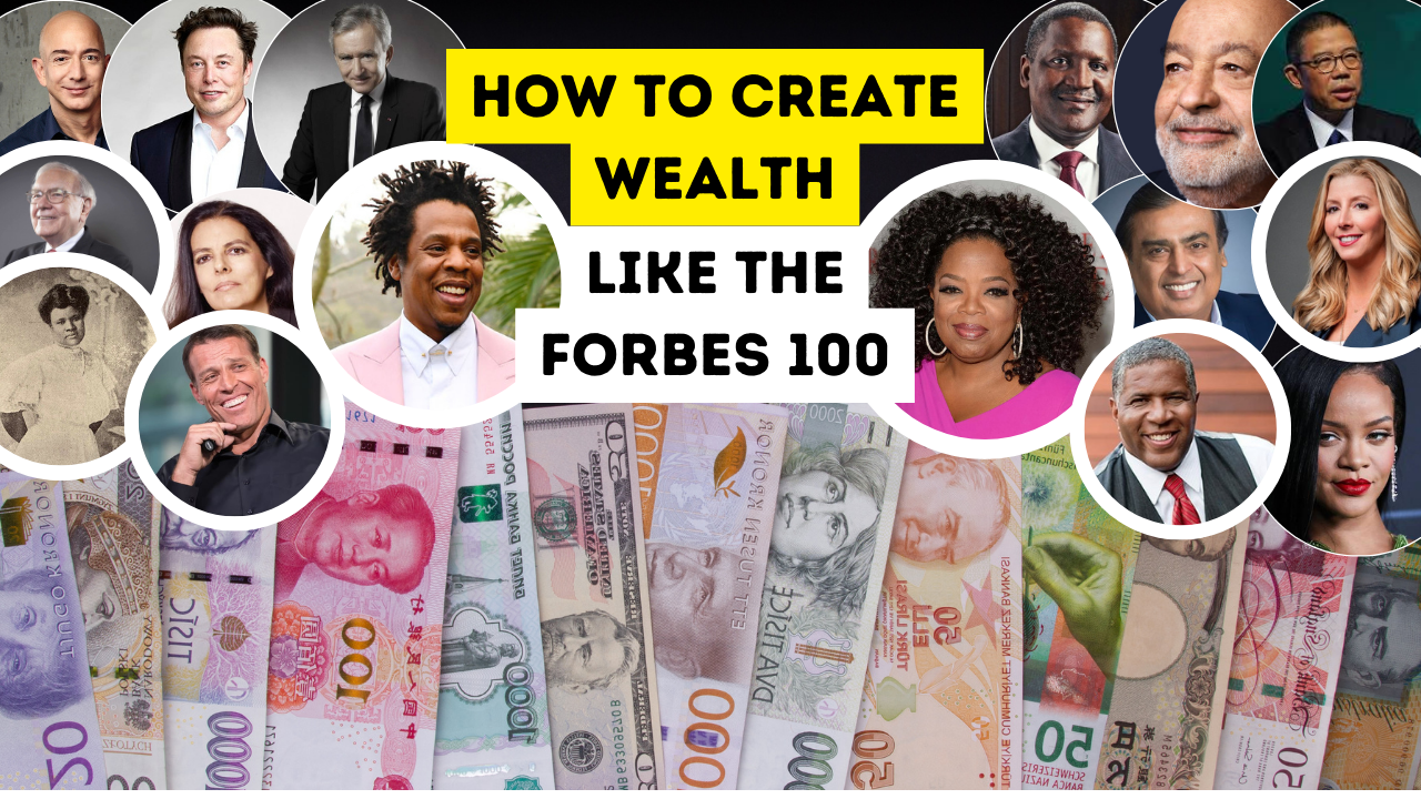 How to Create Wealth Like the Forbes 100