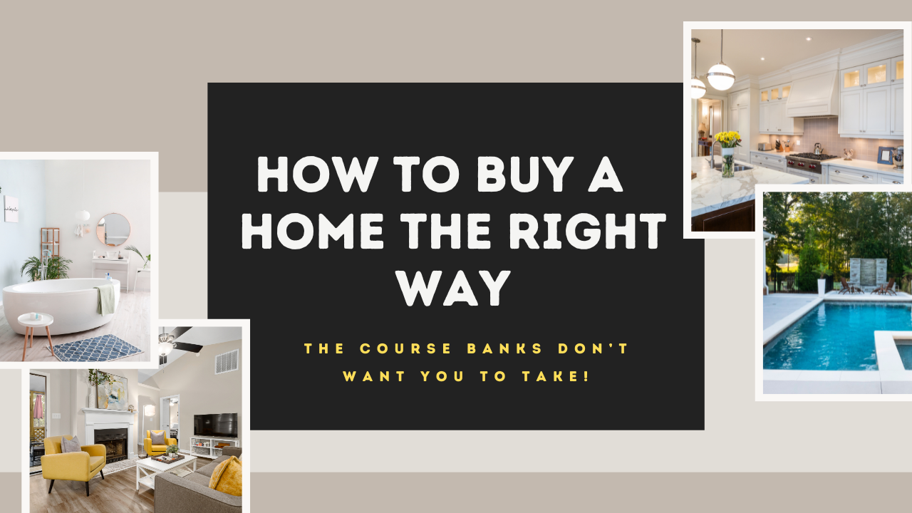 How to Buy a Home the Right Way
